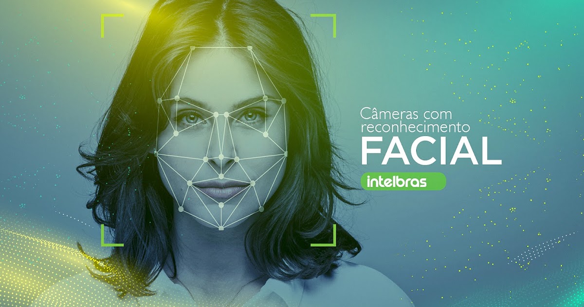 Câmeras Intelbras com reconhecimento facial e inteligência artificial
